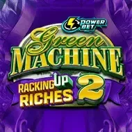 Green Machine Racking Up Riches 2Highfive